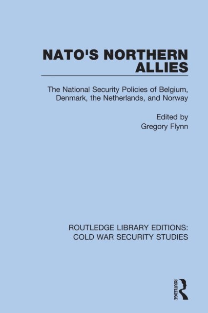 Gregory Flynn - NATO's Northern Allies, E-bok