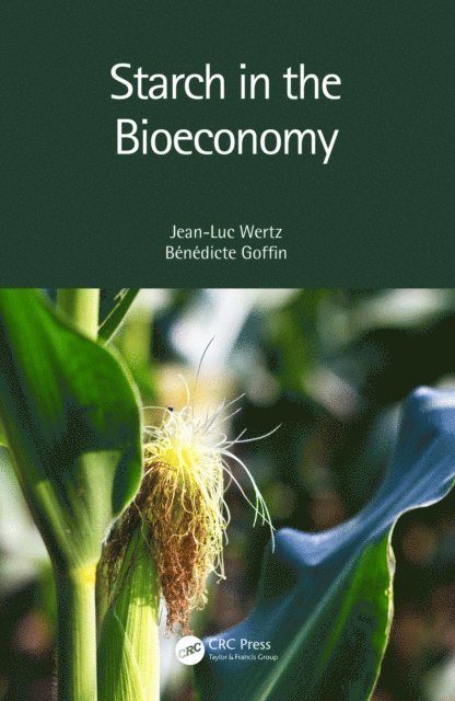 Benedicte Goffin, Jean-Luc Wertz - Starch in the Bioeconomy, E-bok