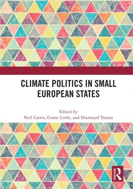 Diarmuid Torney, Conor Little, Neil Carter - Climate Politics in Small European States, E-bok