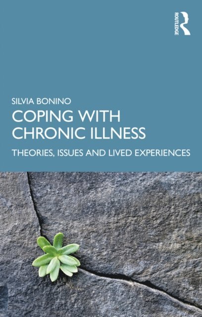Silvia Bonino - Coping with Chronic Illness, E-bok