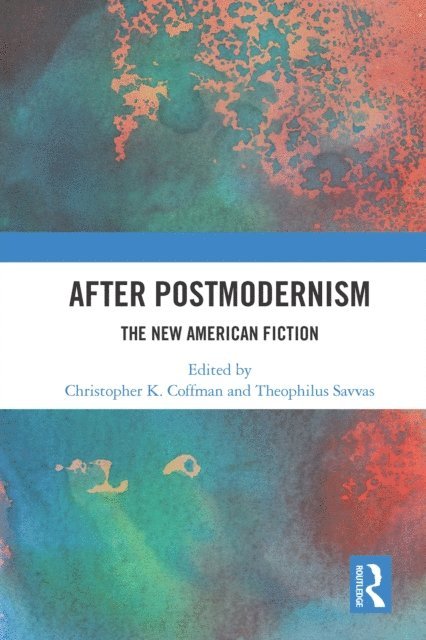 Theophilus Savvas, Christopher K. Coffman - After Postmodernism, E-bok