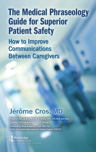 Jerome Cros - Medical Phraseology Guide for Superior Patient Safety, E-bok