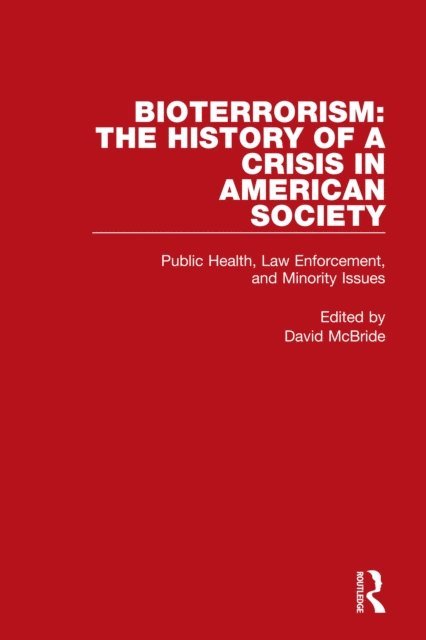 David McBride - Bioterrorism: The History of a Crisis in American Society, E-bok
