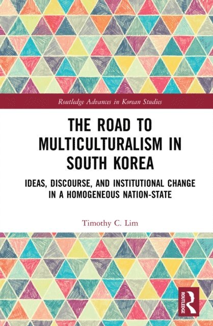 Timothy Lim - Road to Multiculturalism in South Korea, E-bok