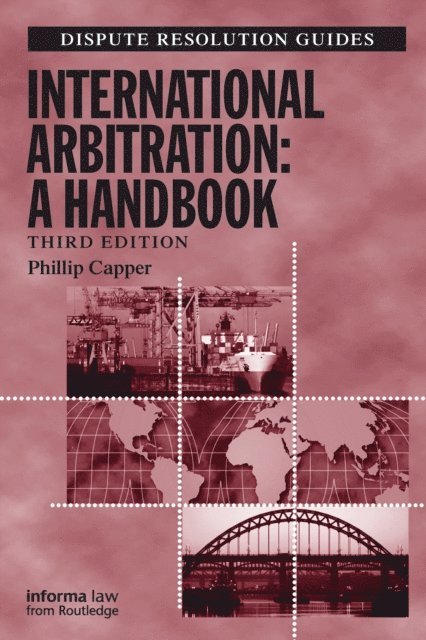Phillip Capper - International Arbitration: A Handbook, E-bok