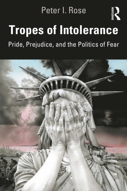 Peter Rose - Tropes of Intolerance, E-bok