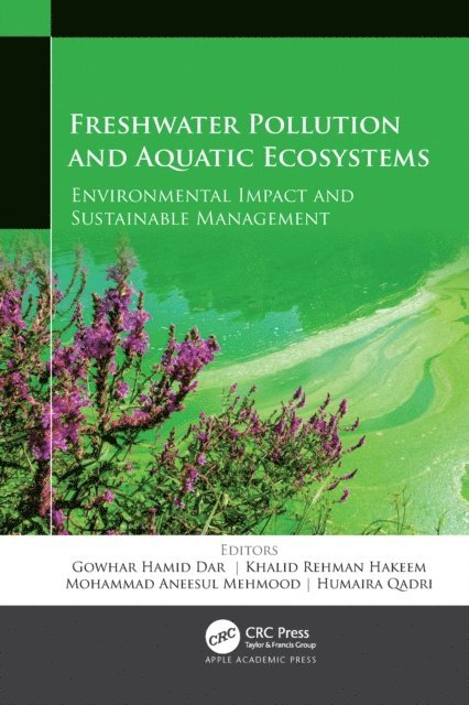 Humaira Qadri, Mohammad Aneesul Mehmood, Khalid Rehman Hakeem, Gowhar Hamid Dar - Freshwater Pollution and Aquatic Ecosystems, E-bok