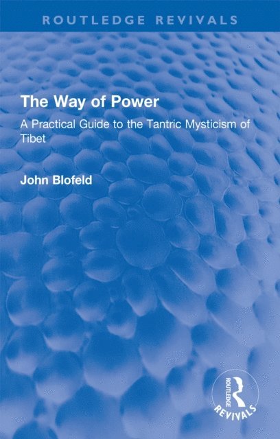John Blofeld - Way of Power, E-bok