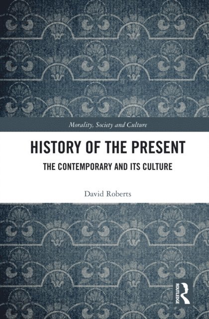 David Roberts - History of the Present, E-bok