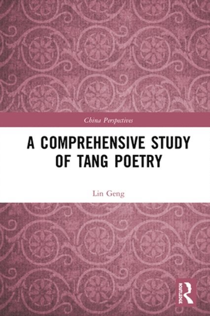 Lin Geng - Comprehensive Study of Tang Poetry, E-bok