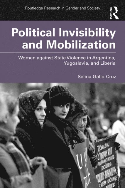 Selina Gallo-Cruz - Political Invisibility and Mobilization, E-bok