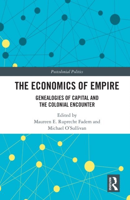 Michael O'Sullivan, Maureen E. Ruprecht Fadem - Economics of Empire, E-bok