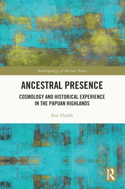 Eric Hirsch - Ancestral Presence, E-bok