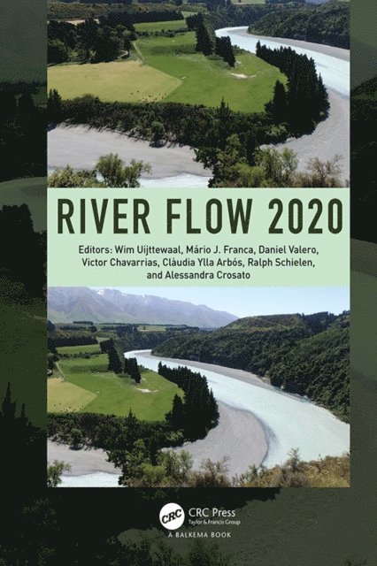 Alessandra Crosato, Ralph Schielen, Claudia Ylla Arbos, Victor Chavarrias, Daniel Valero, Mario J. Franca, Wim Uijttewaal - River Flow 2020, E-bok