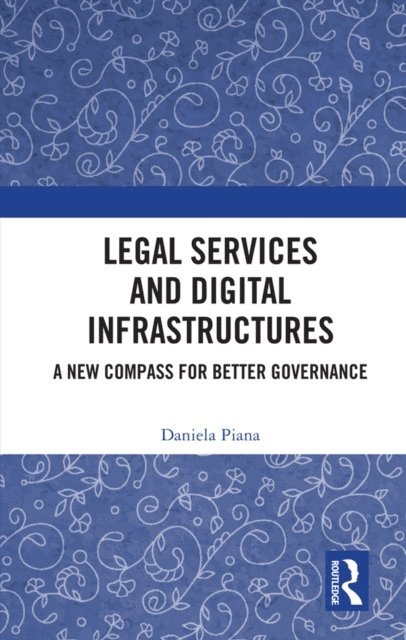 Daniela Piana - Legal Services and Digital Infrastructures, E-bok