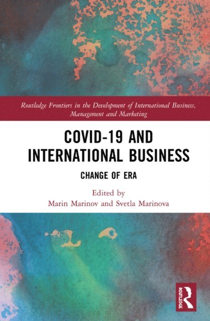 Svetla Marinova, Marin Marinov - Covid-19 and International Business, E-bok