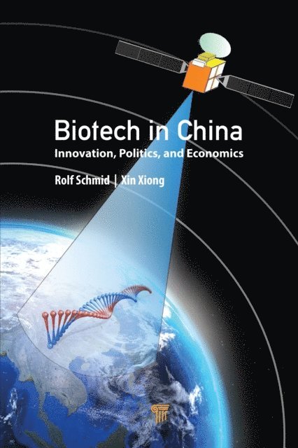 Xin Xiong, Rolf Schmid - Biotech in China, E-bok