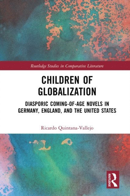 Ricardo Quintana-Vallejo - Children of Globalization, E-bok