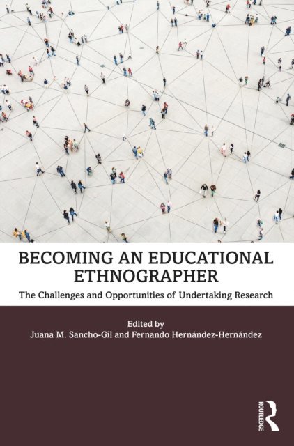 Fernando Hernandez-Hernandez, Juana M. Sancho-Gil - Becoming an Educational Ethnographer, E-bok
