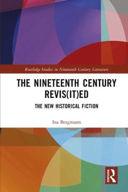 Ina Bergmann - Nineteenth Century Revis(it)ed, E-bok