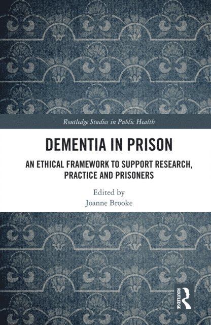 Joanne Brooke - Dementia in Prison, E-bok