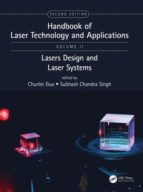 Chunlei Guo - Handbook of Laser Technology and Applications, E-bok