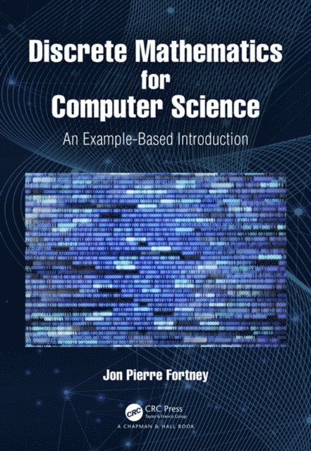 Jon Pierre Fortney - Discrete Mathematics for Computer Science, E-bok. Tillgänglighet: Lägg i varukorg