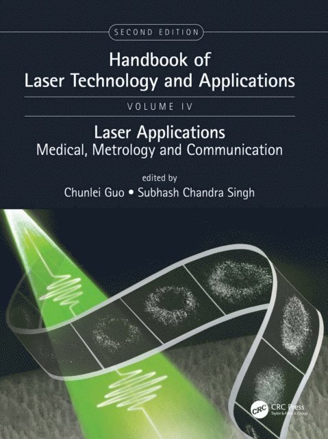 Chandra Subhash Singh, Chunlei Guo - Handbook of Laser Technology and Applications, E-bok