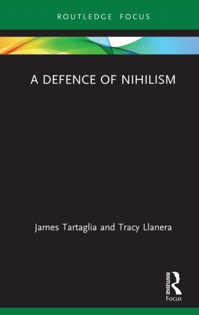 Tracy Llanera, James Tartaglia - Defence of Nihilism, E-bok
