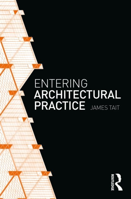James Tait - Entering Architectural Practice, E-bok