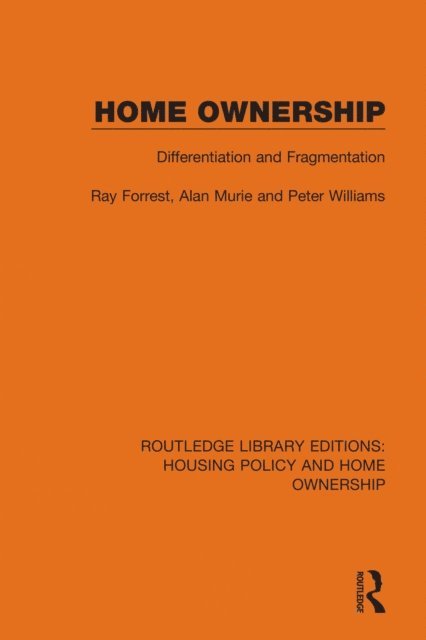 Peter Williams, Alan Murie, Ray Forrest - Home Ownership, E-bok