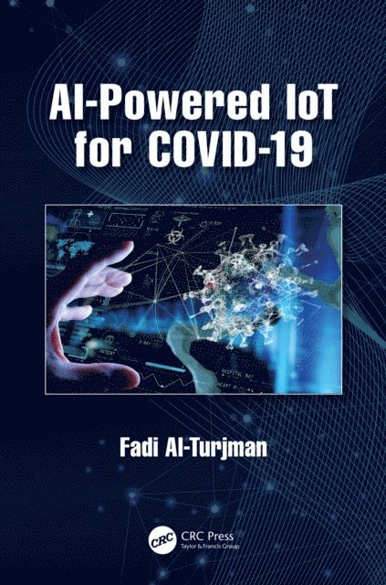 Fadi Al-Turjman - AI-Powered IoT for COVID-19, E-bok