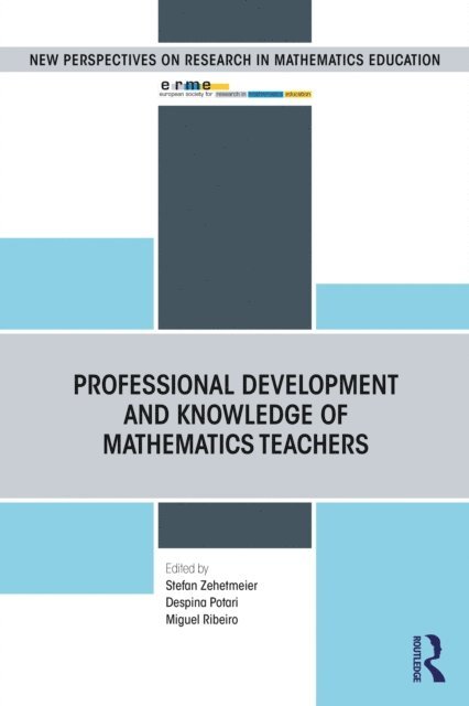 Miguel Ribeiro, Despina Potari, Stefan Zehetmeier - Professional Development and Knowledge of Mathematics Teachers, E-bok