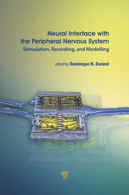 Dominique Durand - Neural Interface with the Peripheral Nervous System, E-bok