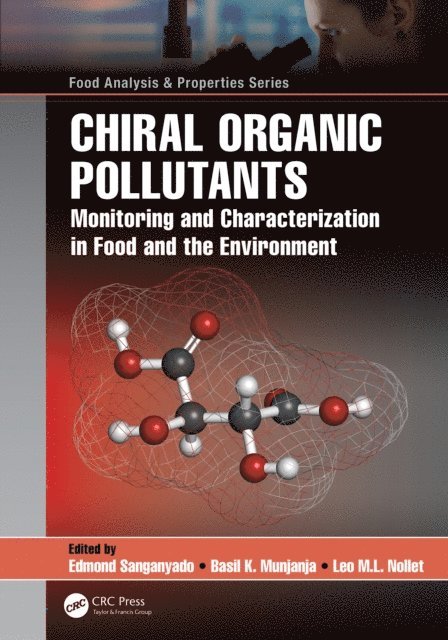 Leo M.L. Nollet, Basil K. Munjanja, Edmond Sanganyado - Chiral Organic Pollutants, E-bok
