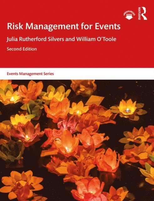William O'Toole, Julia Rutherford Silvers - Risk Management for Events, E-bok