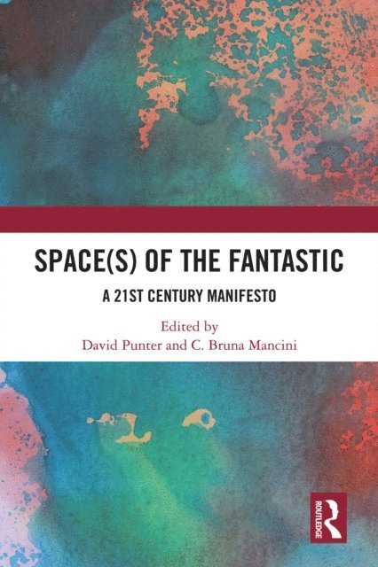 C. Bruna Mancini, David Punter - Space(s) of the Fantastic, E-bok