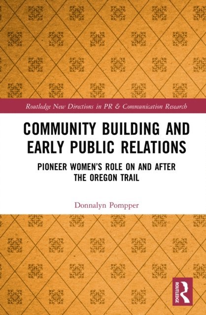 Donnalyn Pompper - Community Building and Early Public Relations, E-bok