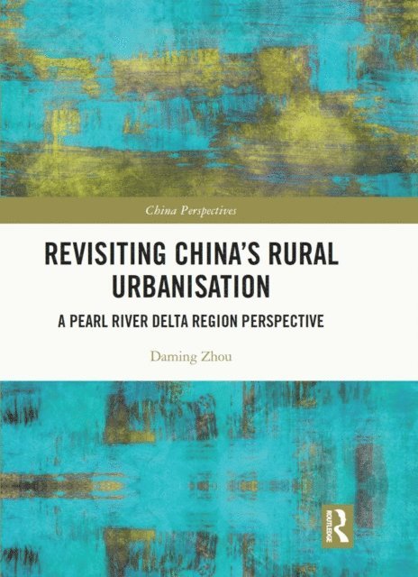 Daming Zhou - Revisiting China's Rural Urbanisation, E-bok