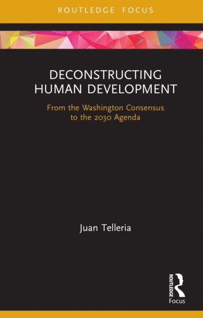 Juan Telleria - Deconstructing Human Development, E-bok