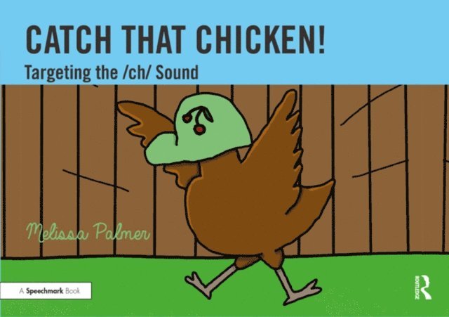 Melissa Palmer - Catch That Chicken!, E-bok
