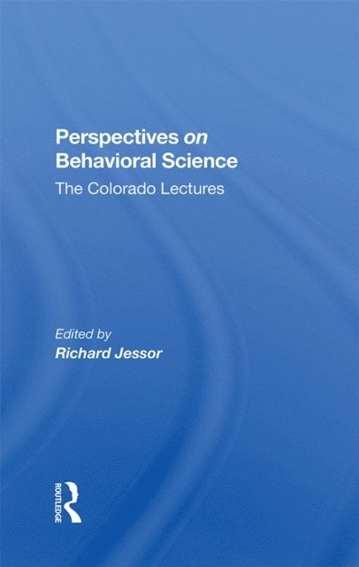 Richard Jessor - Perspectives On Behavioral Science, E-bok