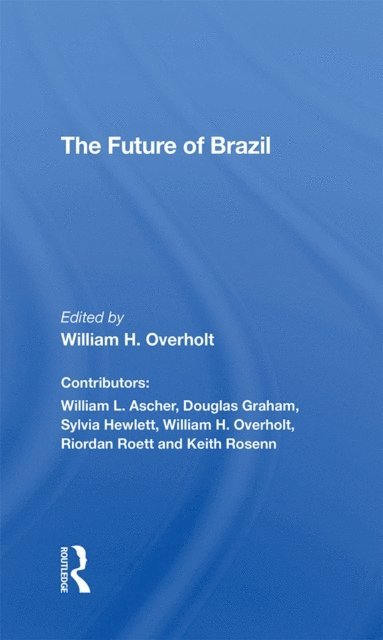 William H. Overholt - Future Of Brazil, E-bok