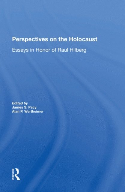 Alan Wertheimer, James S Pacy - Perspectives On The Holocaust, E-bok