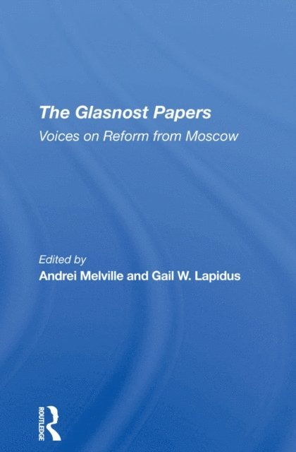 Gail W Lapidus, Andrei Melville - Glasnost Papers, E-bok