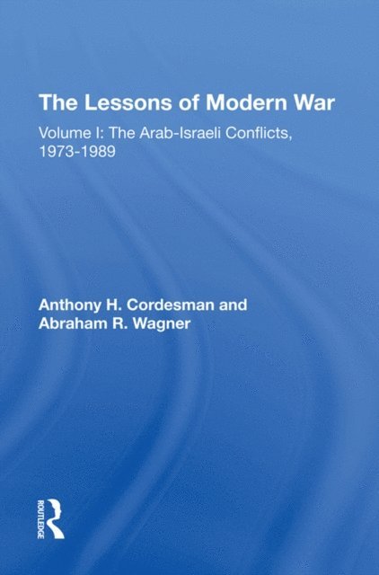 Abraham Wagner, Anthony H Cordesman - Lessons Of Modern War, E-bok