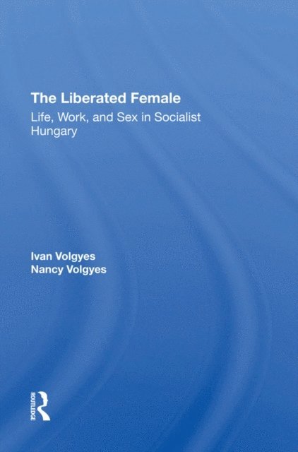 Ivan Volgyes - Liberated Female, E-bok