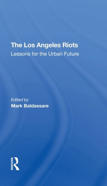 Peter A Morrison, Edgar W Butler, David O Sears, Mark Baldassare - Los Angeles Riots, E-bok