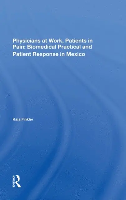 Kaja Finkler - Physicians At Work, Patients In Pain, E-bok. Tillgänglighet: Lägg i varukorg