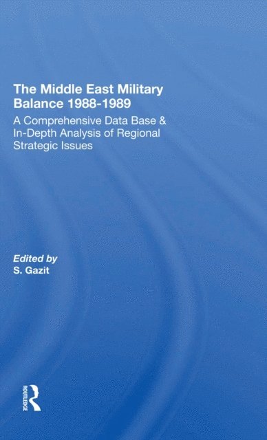Zeev Eytan, Shlomo Gazit - Middle East Military Balance 1988-1989, E-bok. Tillgänglighet: Lägg i varukorg